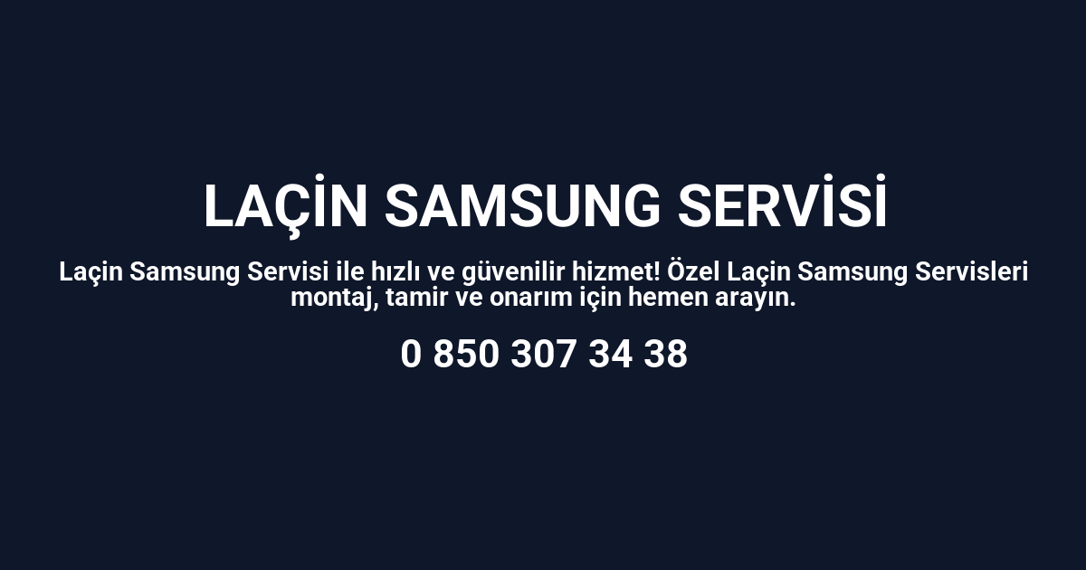 Laçin Samsung Servisi